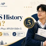 AP US History Là Gì? Bí Quyết Chinh Phục APUSH Điểm 5
